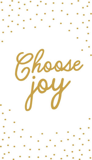 Gold Choose Joy Wallpaper