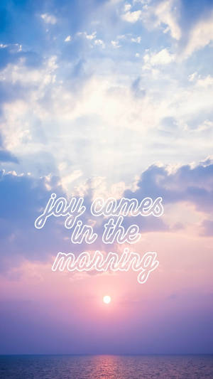 Joy In The Morning Wallpaper