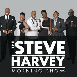 The Steve Harvey Morning Show Wallpaper