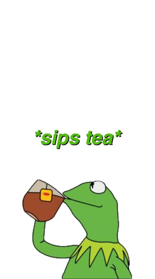 A Frog Drinking Tea With The Words Sip Tea Wallpaper