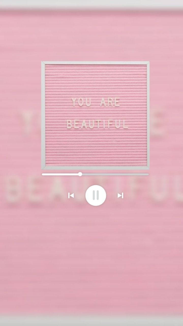 Aesthetic Music With You Are Beautiful Wallpaper