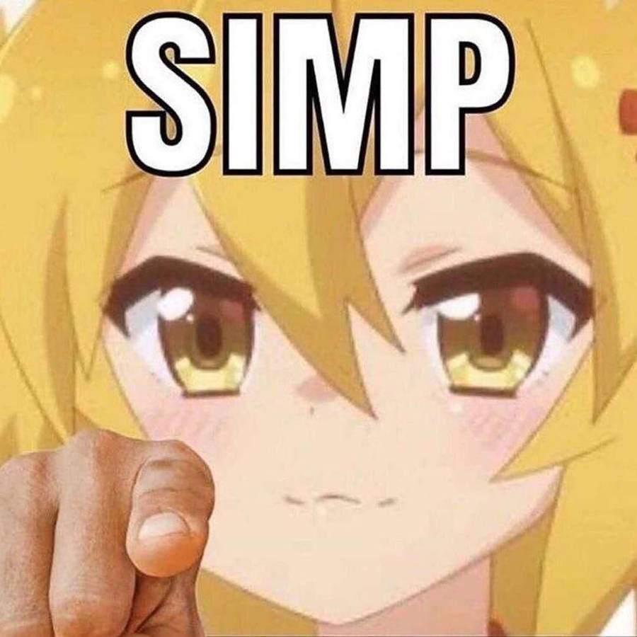 Anime Simp Meme Pfp Wallpaper