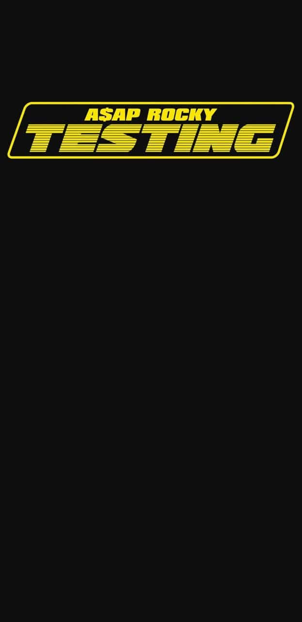 Asap Rocky Testing Yellow Font Wallpaper
