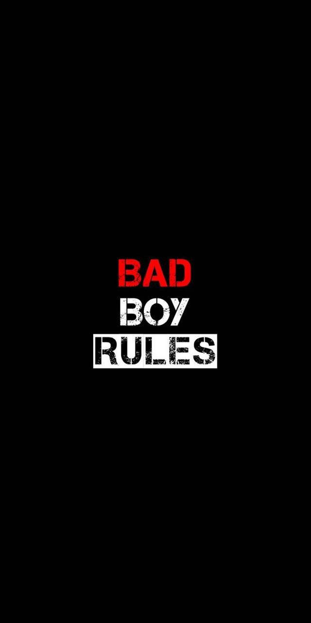 Bad Boy Rules Wallpaper