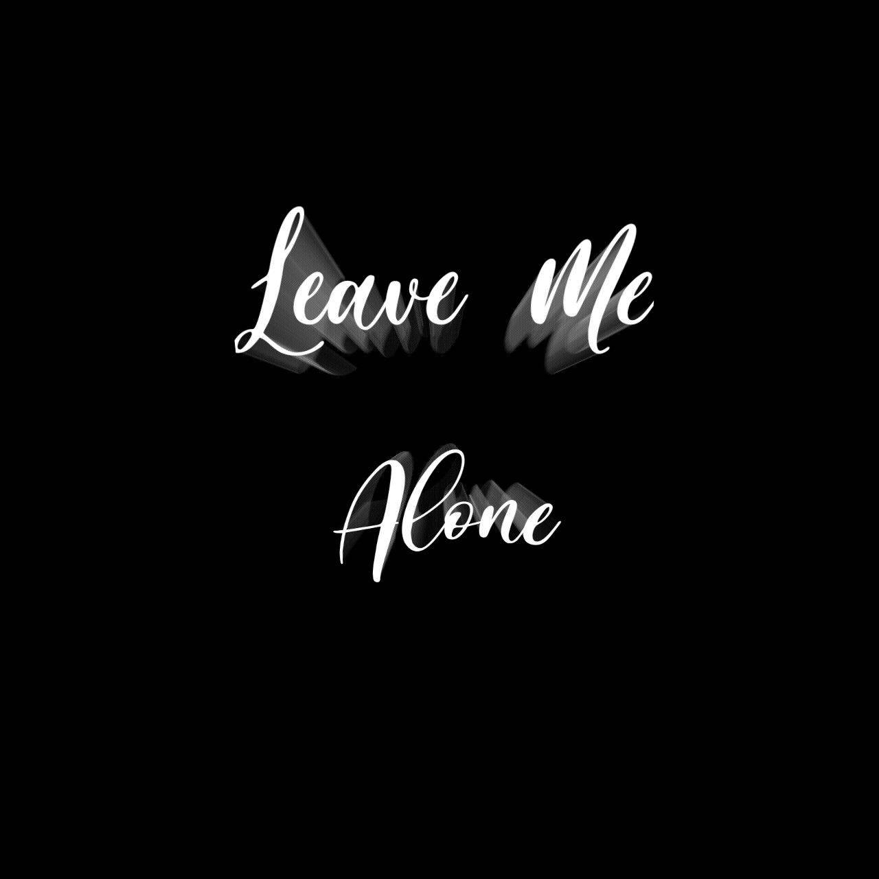 Black And White Leave Me Alone Wallpaper