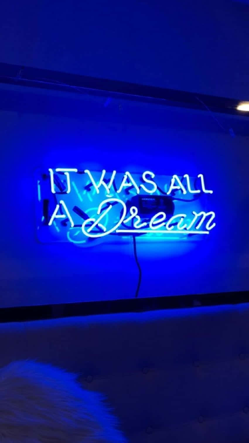 Blue Neon Dream Sign Wallpaper