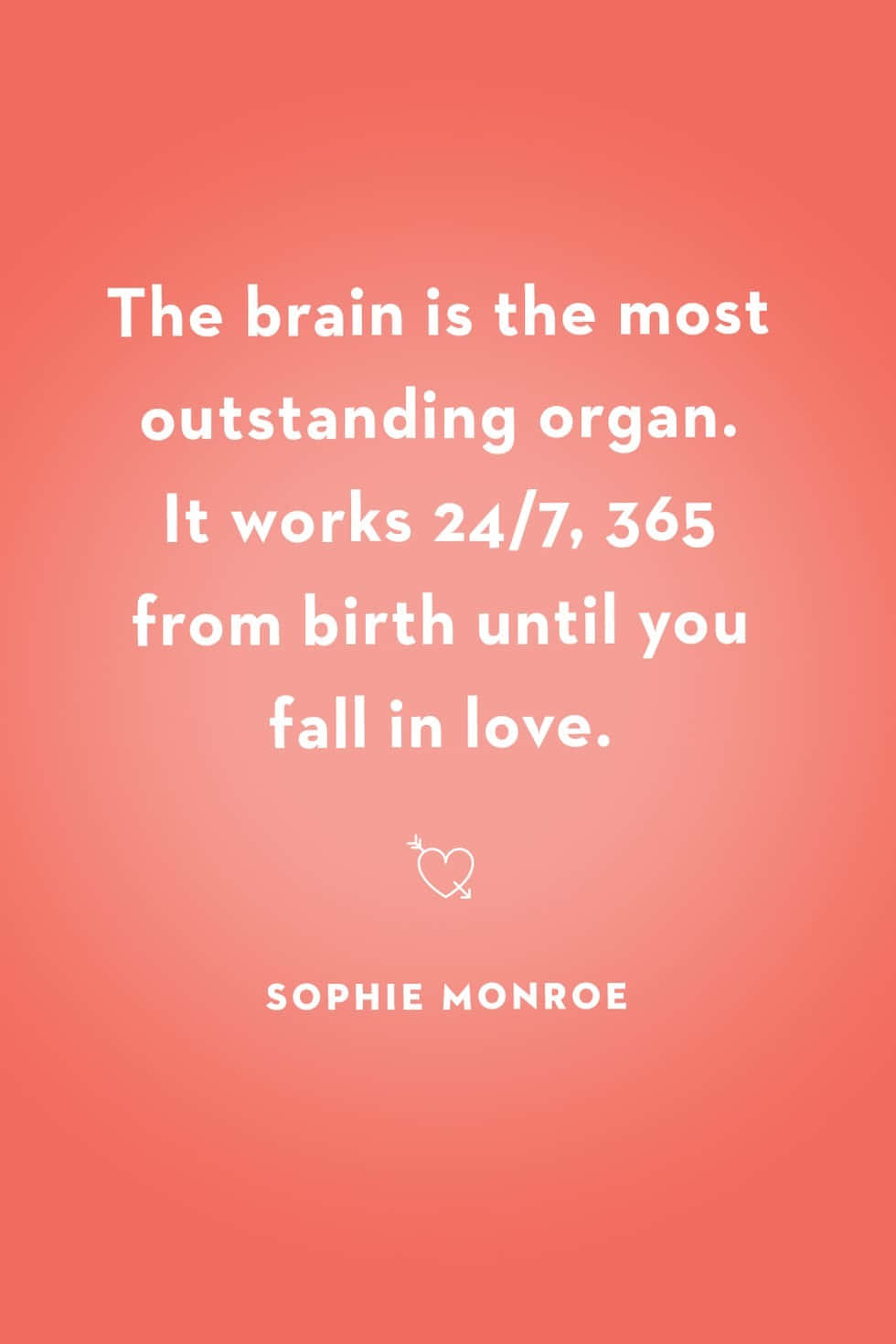 Brain Love Quote Sophie Monroe Wallpaper