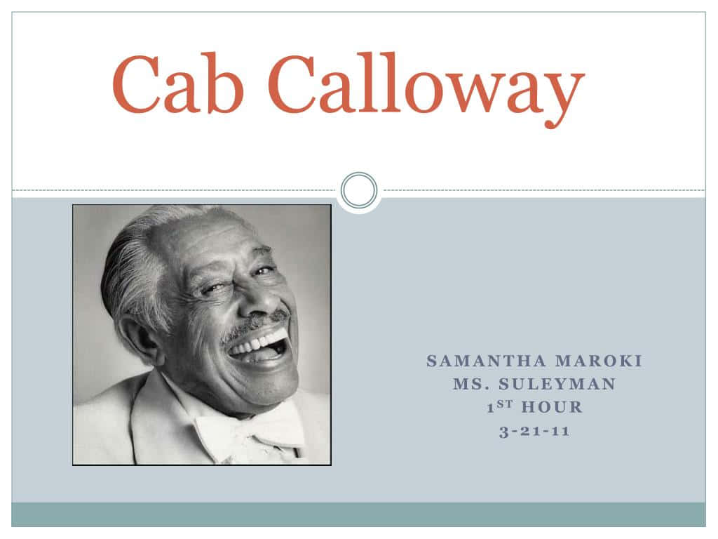 Cab Calloway Smile Project Presentation Wallpaper