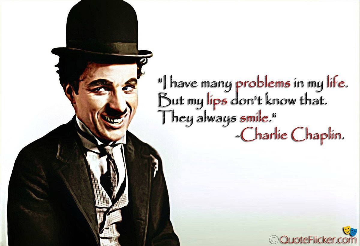 Charlie Chaplin Motivational Quote Wallpaper
