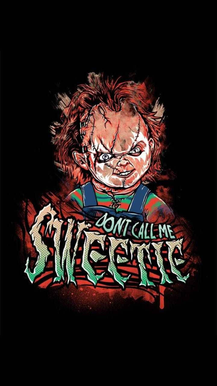 Chucky Don't Call Me Sweetie Wallpaper
