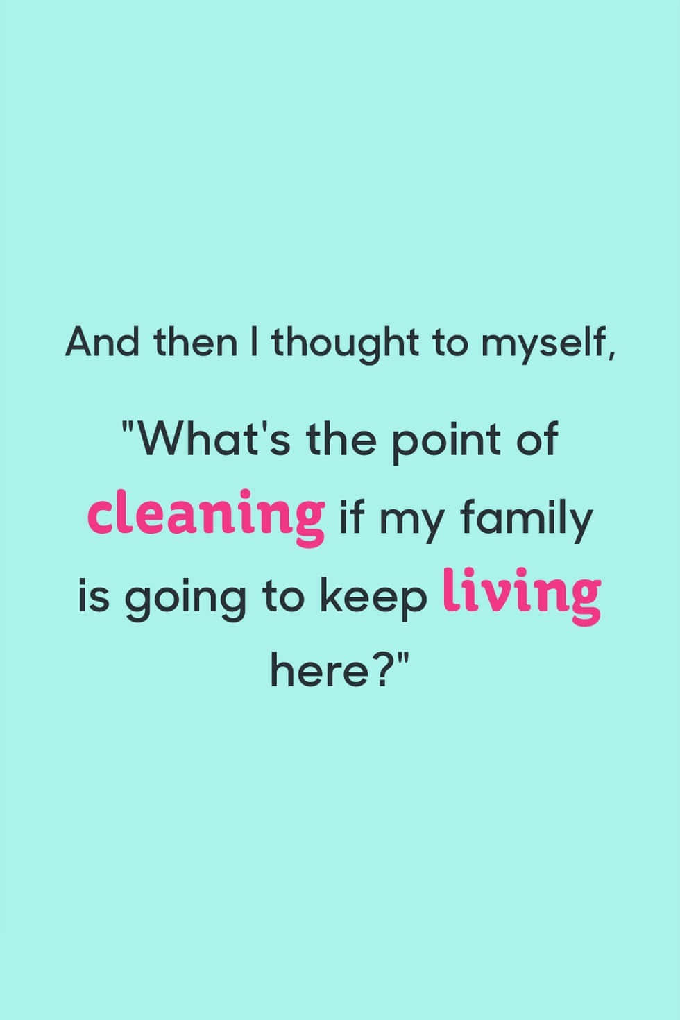 Cleaning Humor_ Family Life_ Quote Wallpaper