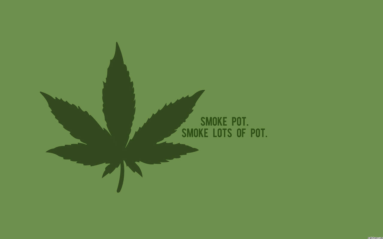 Cool Weed Smoke Pot Quote Wallpaper