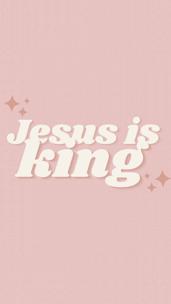 Cute Jesus Is King Pink Wallpaper