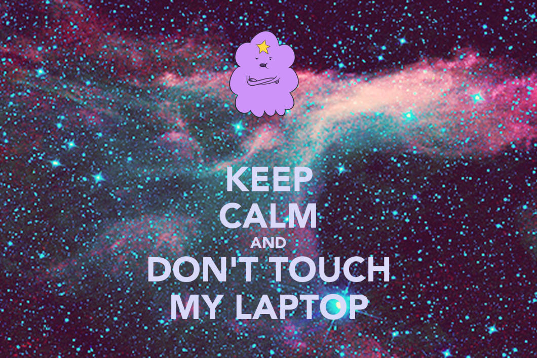 Don't Touch My Computer Galaxy Design Wallpaper