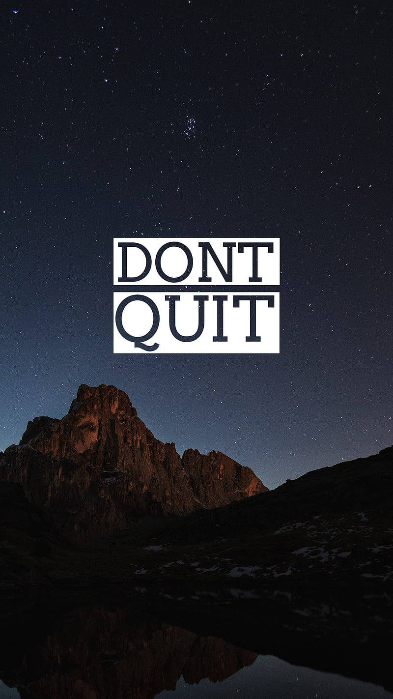 Don’t Quit Motivational Mobile Wallpaper