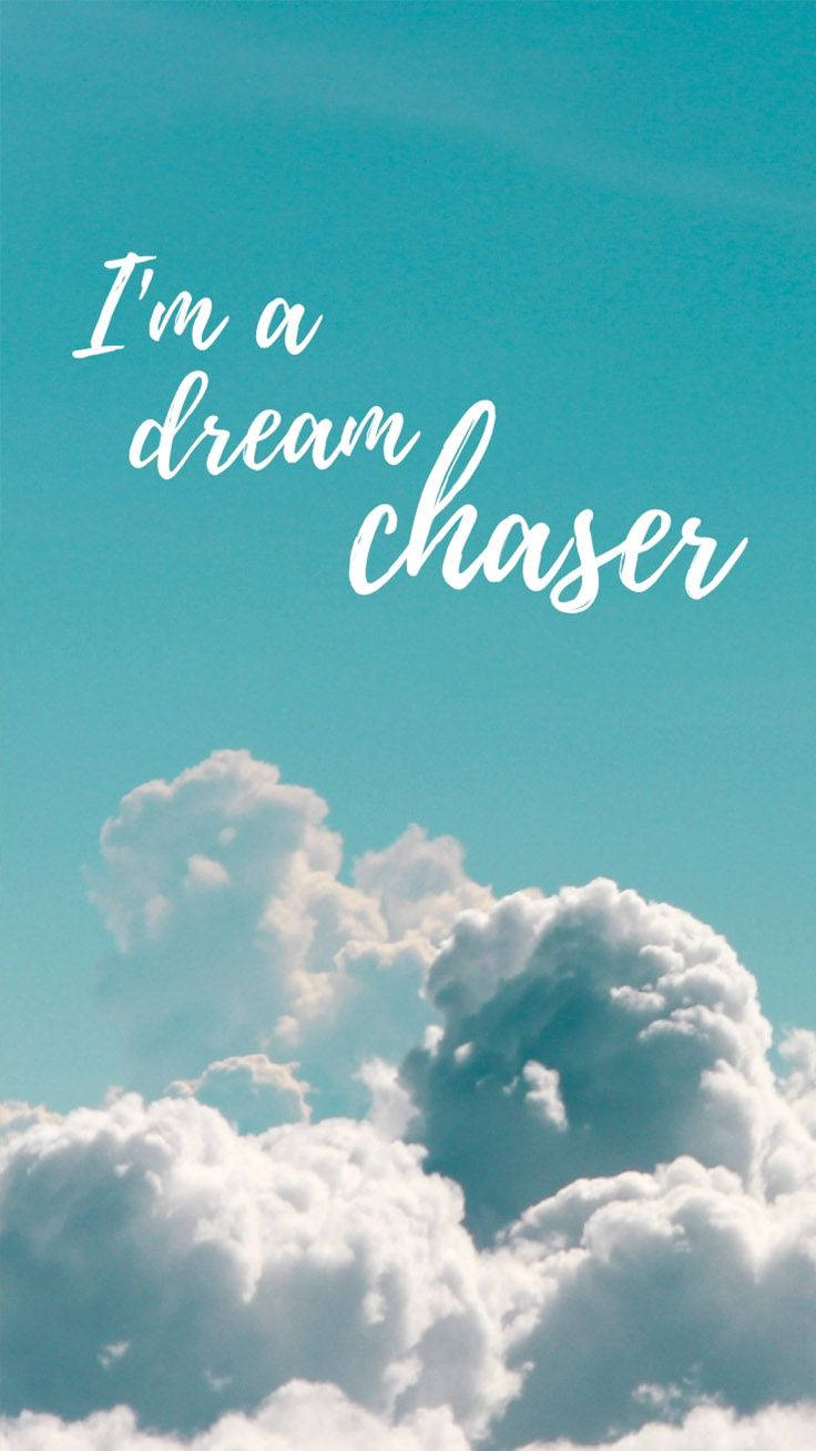 Dreamer Motivational Quotes Iphone Wallpaper