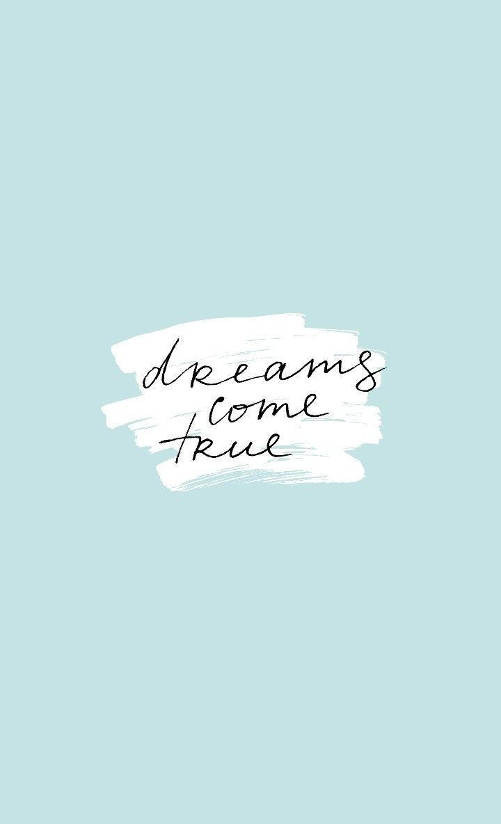 Dreamy Cute Quote Wallpaper