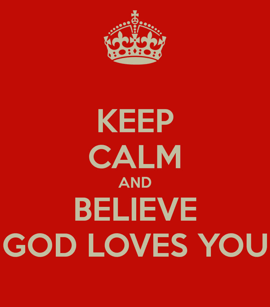 Find Comfort In The Knowledge That God Loves You Wallpaper