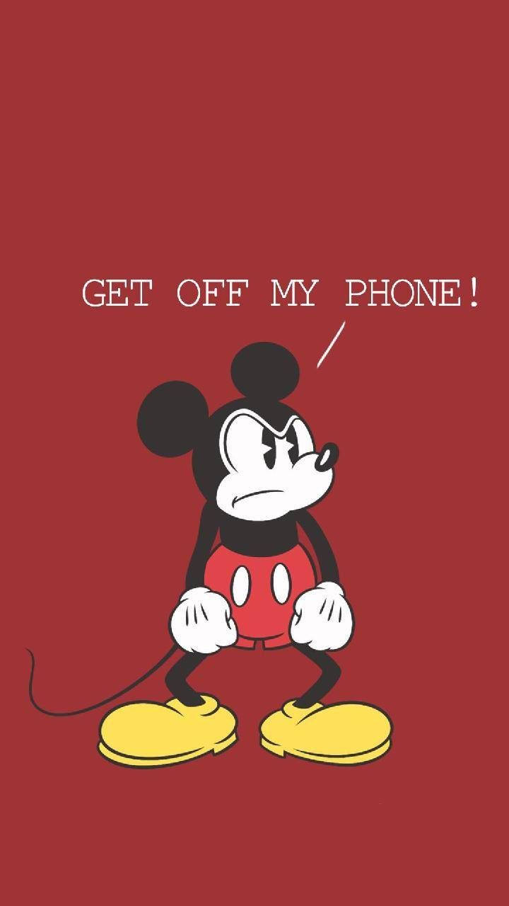 Funny Get Off My Phone Mickey Wallpaper