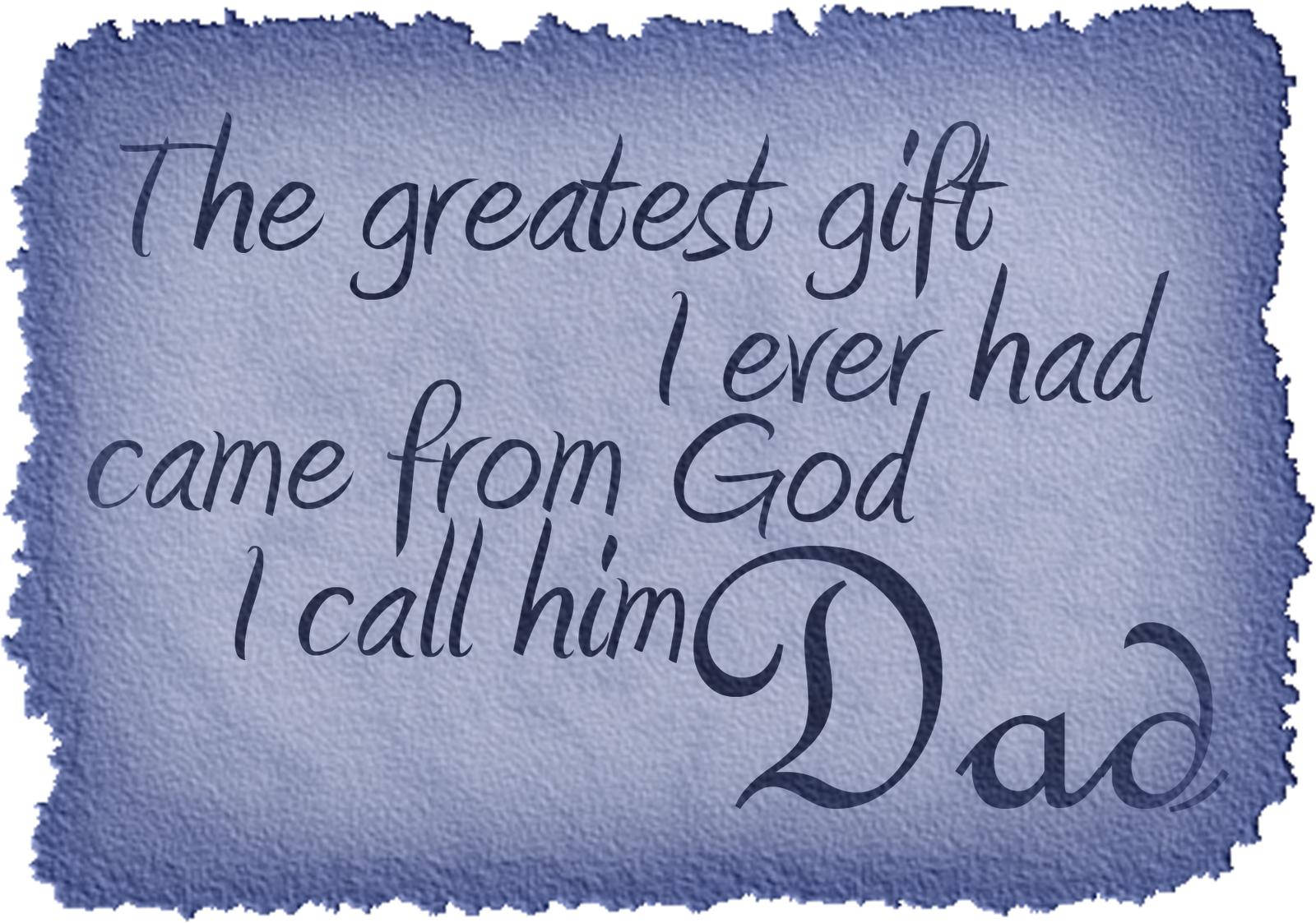 Gift Quote Father's Day Wallpaper