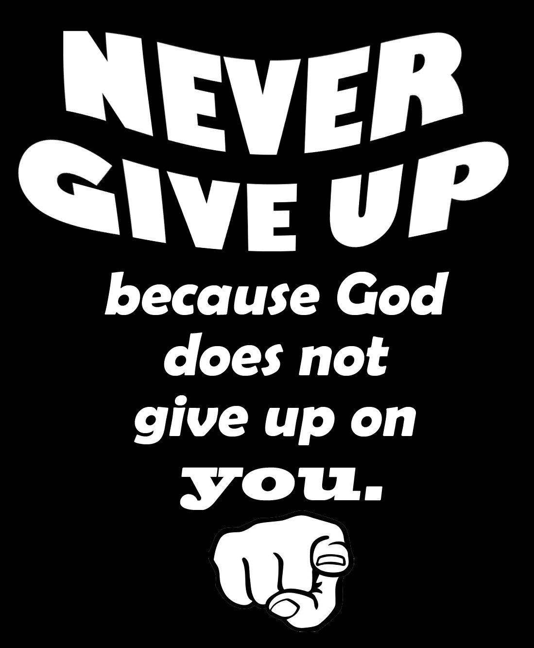 God Will Never Give Up Wallpaper