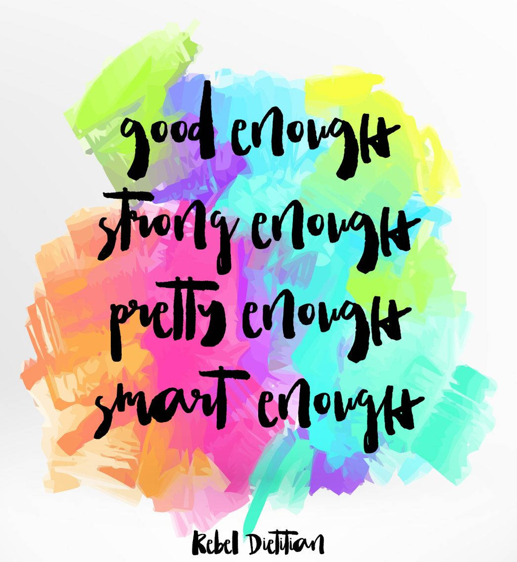 Good Enough, Story Enough, Smart Enough Quote Wallpaper