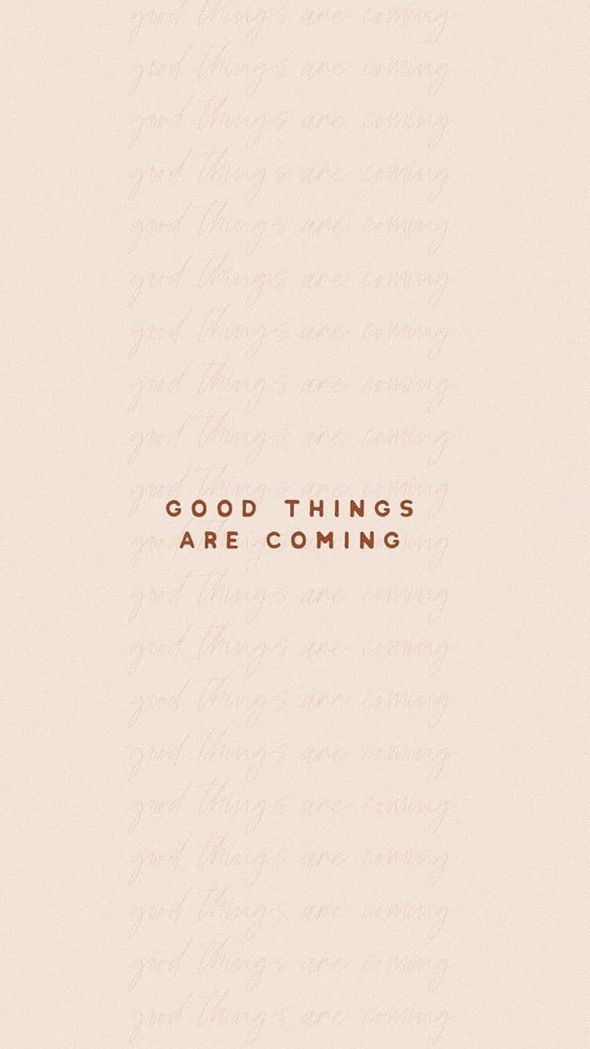 Good Things Are Coming - A Pink And Brown Background Wallpaper