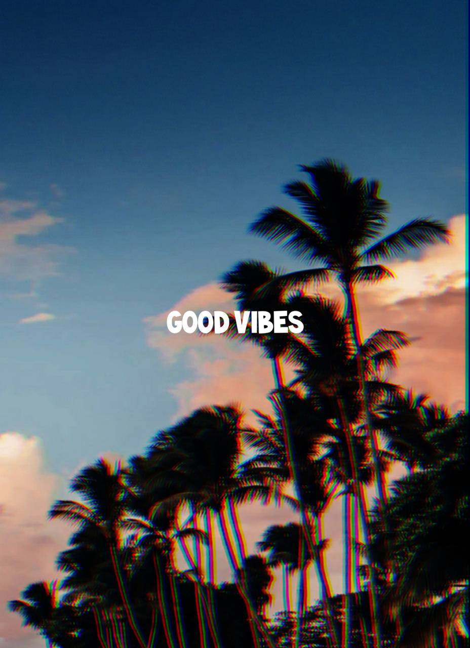 Good Vibes Wallpapers, Good Vibes Wallpapers, Good Vibes Wallpapers, Good Vibes Wallpapers, Good Vibes Wallpapers, Good Vibe Wallpaper