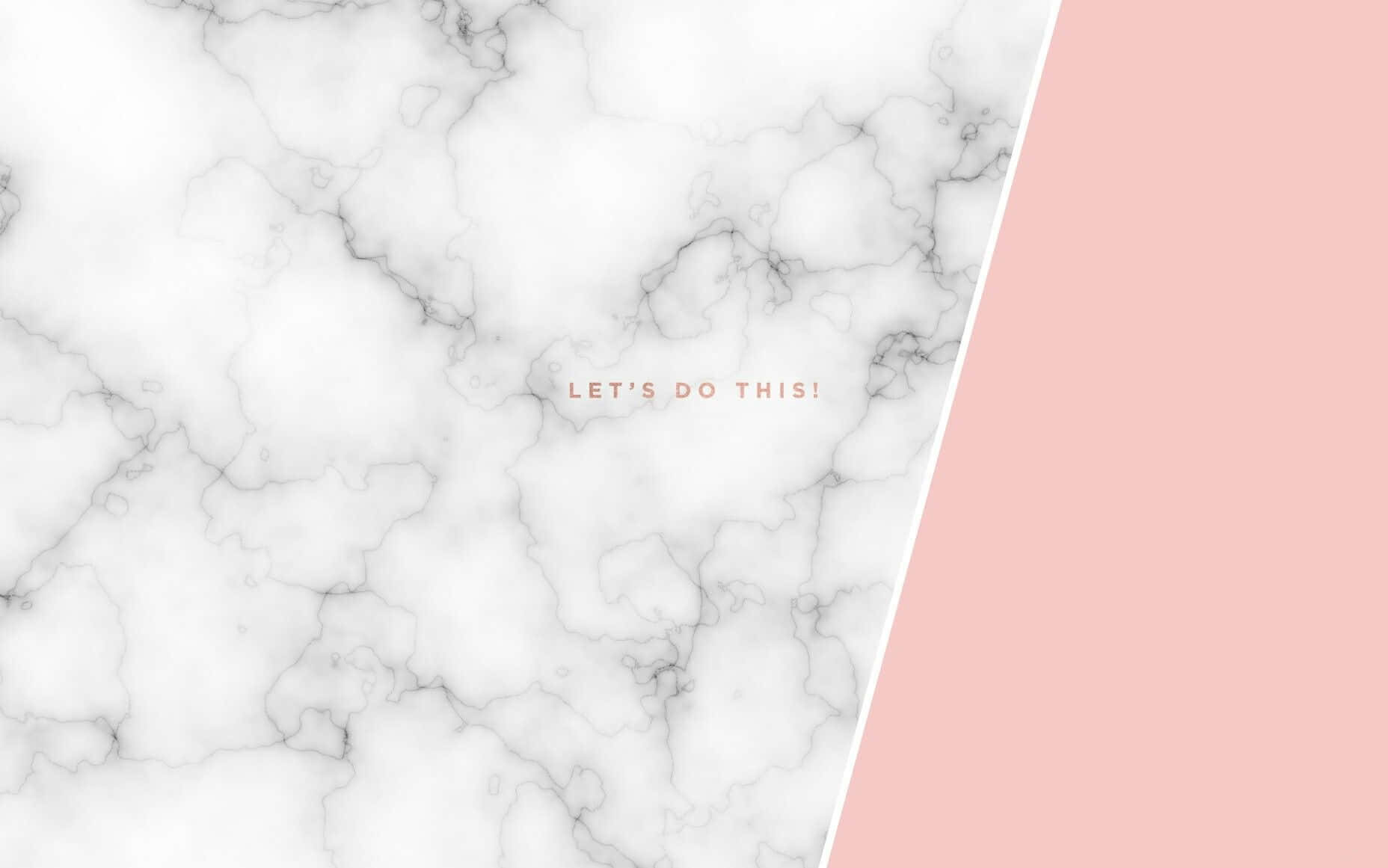 Grey Aesthetic Desktop Let's Do This Wallpaper