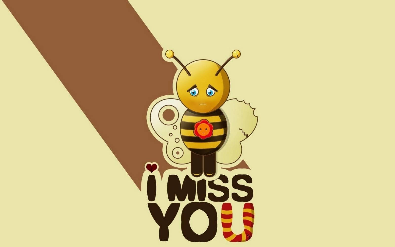 I Miss You Bee Wallpaper