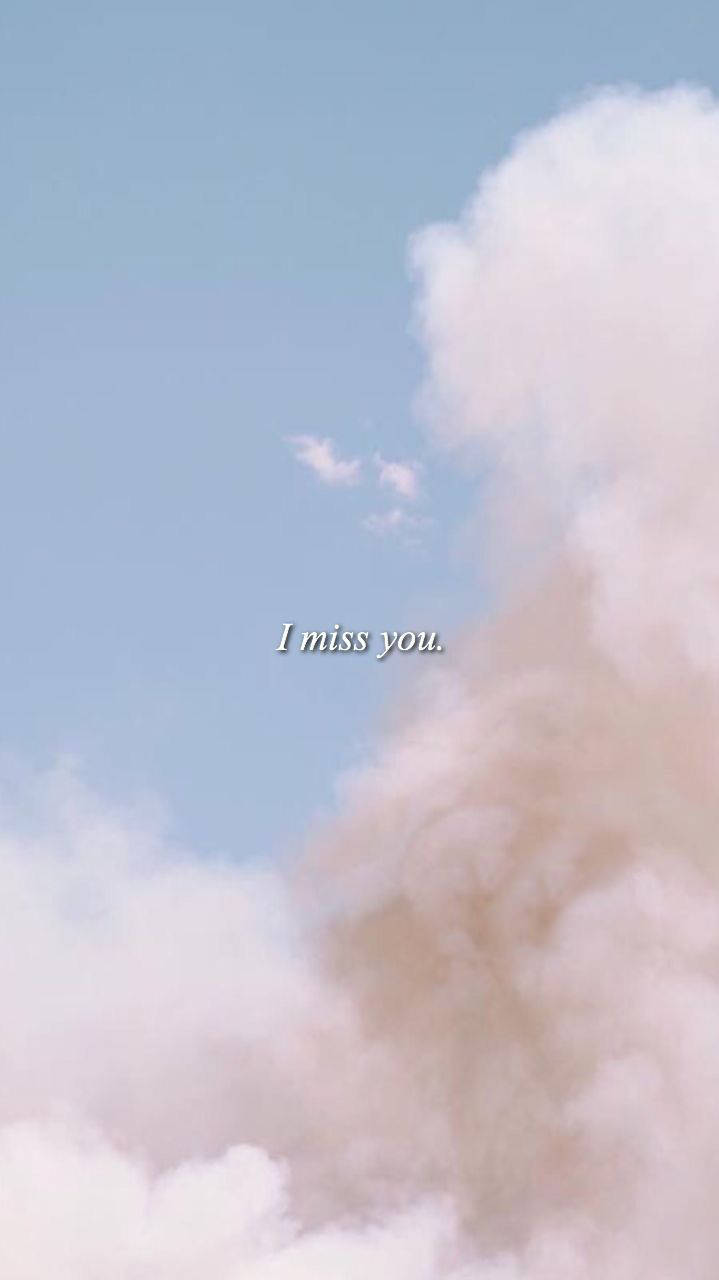 I Miss You Clouds Wallpaper