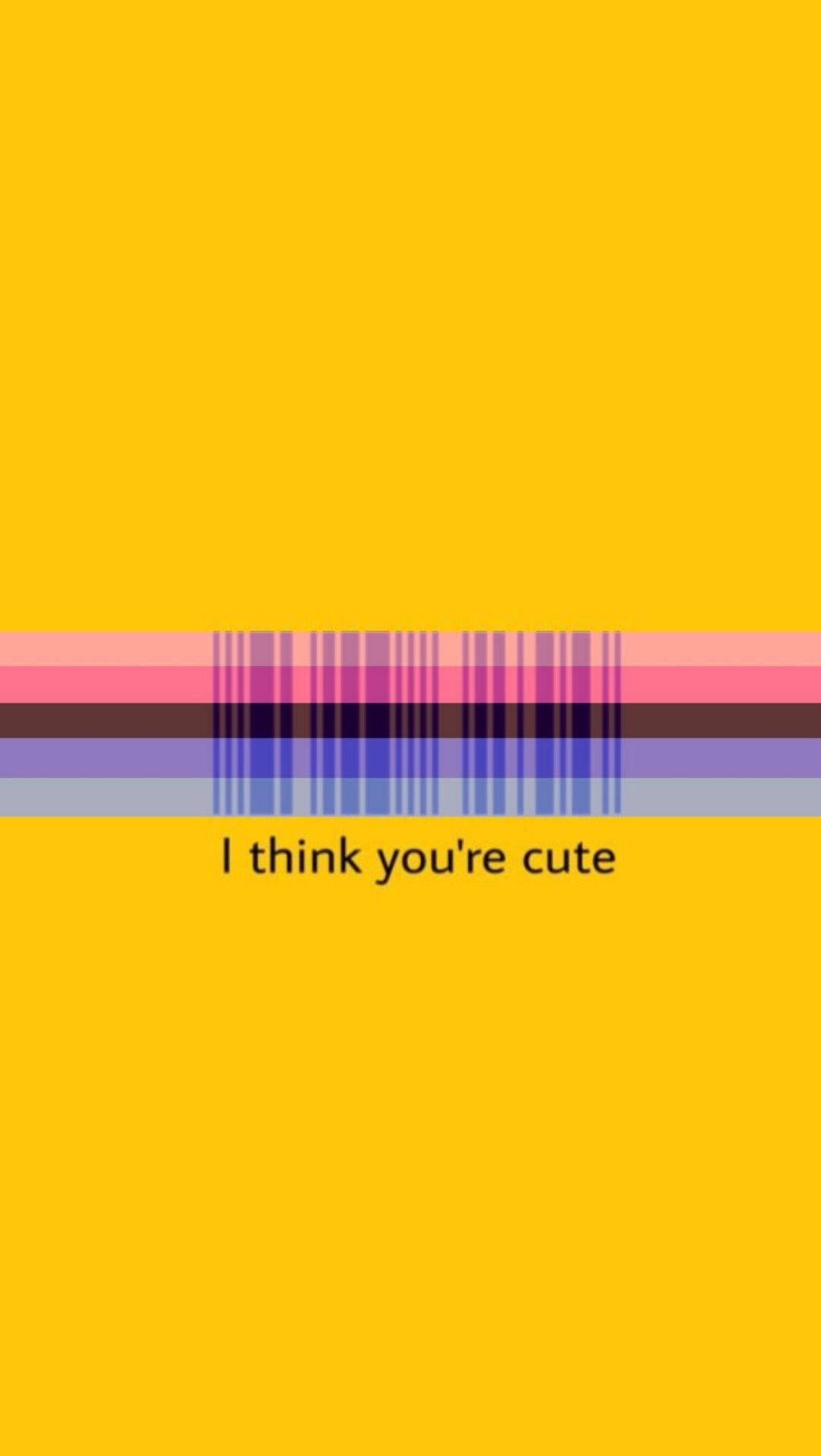 I Think You're Cute Wallpaper Wallpaper