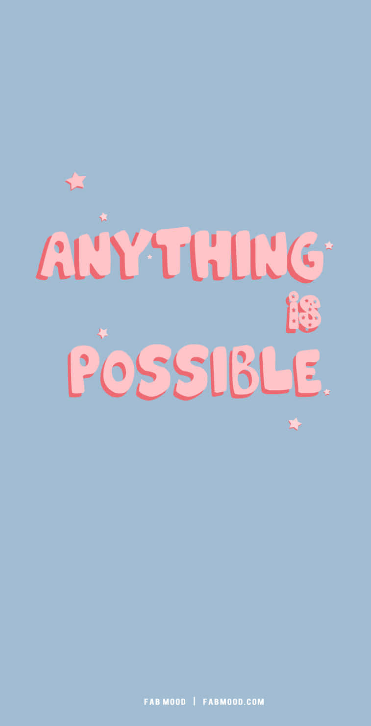 “if You Want Something You’ve Never Had, You’ll Have To Do Something You’ve Never Done.” Wallpaper