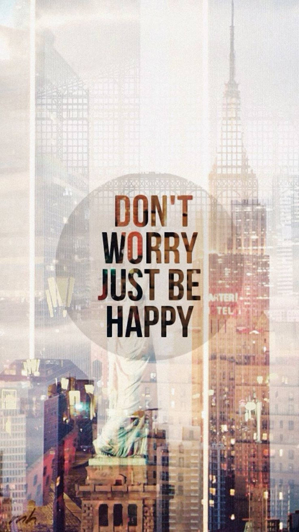 Inspiring Quotes Phone Don't Worry Be Happy Wallpaper