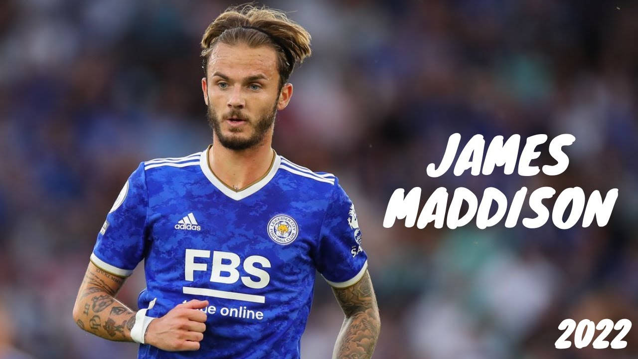 James Maddison 2022 Wallpaper