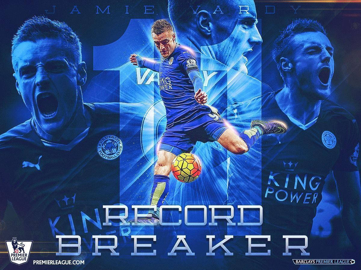 Jamie Vardy Record Breaker Wallpaper