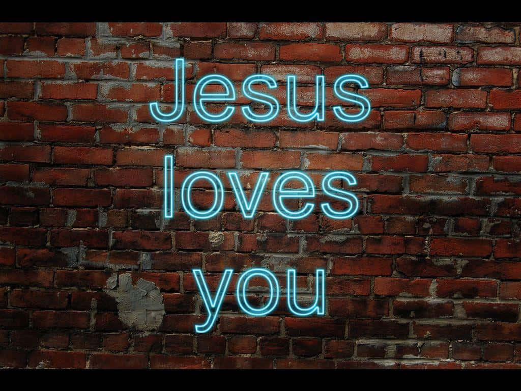 Jesus Loves You 1024 X 768 Wallpaper