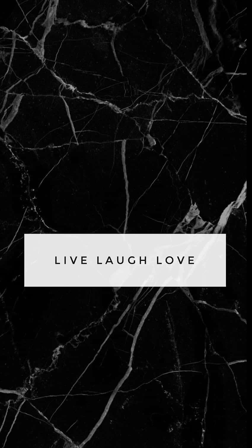 Live Laugh Love On Marble Wallpaper