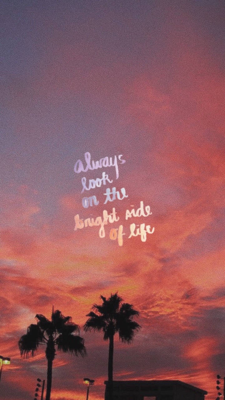 Look At The Bright Side Motivational Mobile Wallpaper