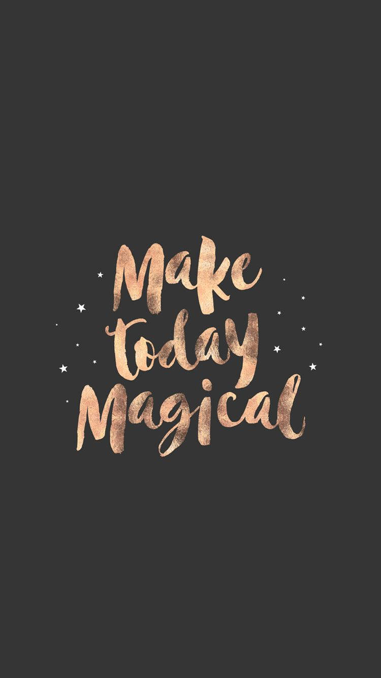 Make Today Magical Wallpaper