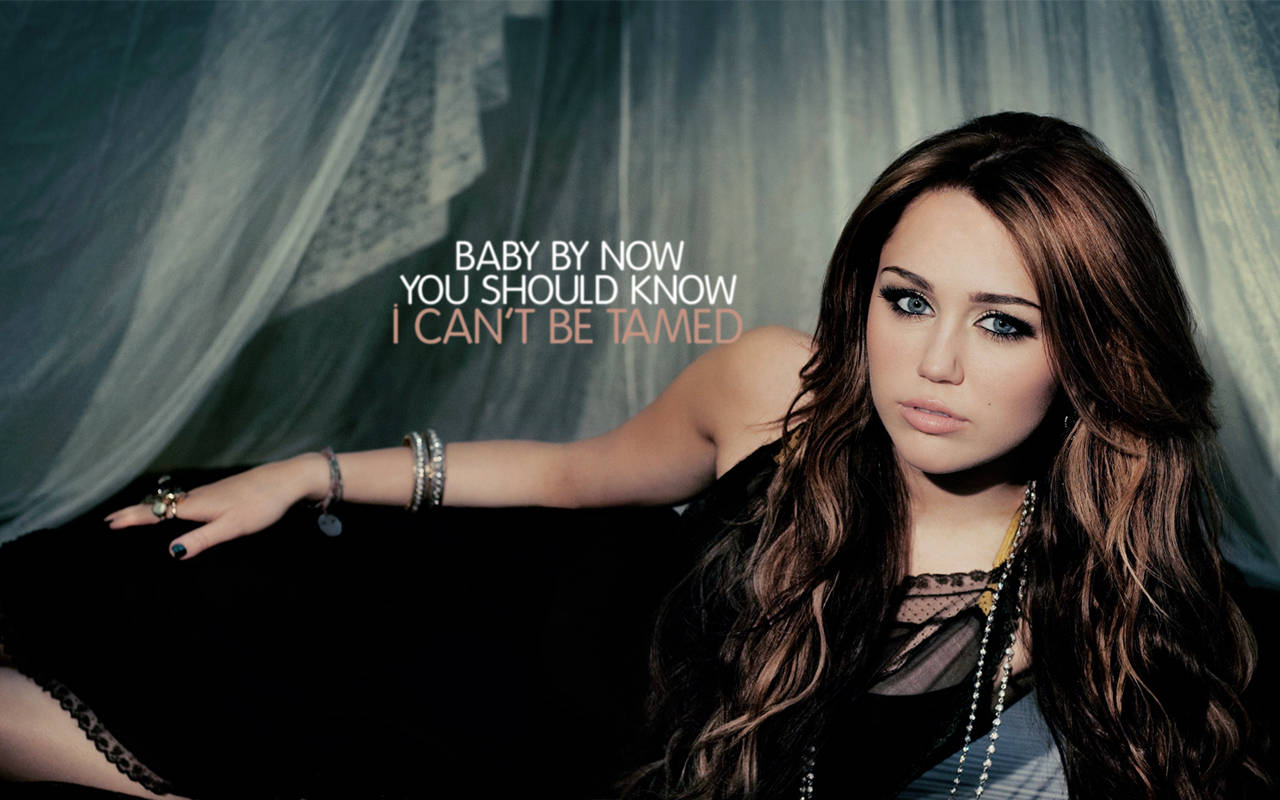 Miley Cyrus Can't Be Tamed Lyrics Wallpaper