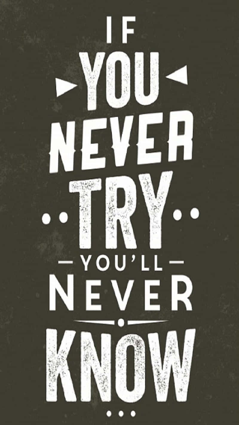 Motivational Quote If You Never Try Wallpaper