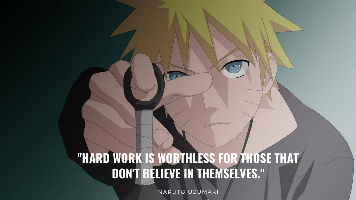 Naruto Quotes Hard Work Wallpaper
