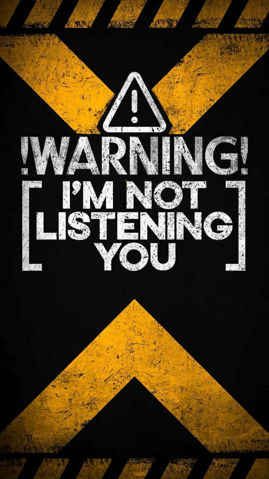 Not Listening Warning Wallpaper