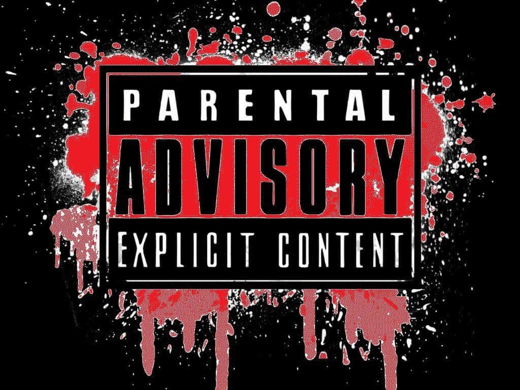 Parental Advisory Blood Wallpaper