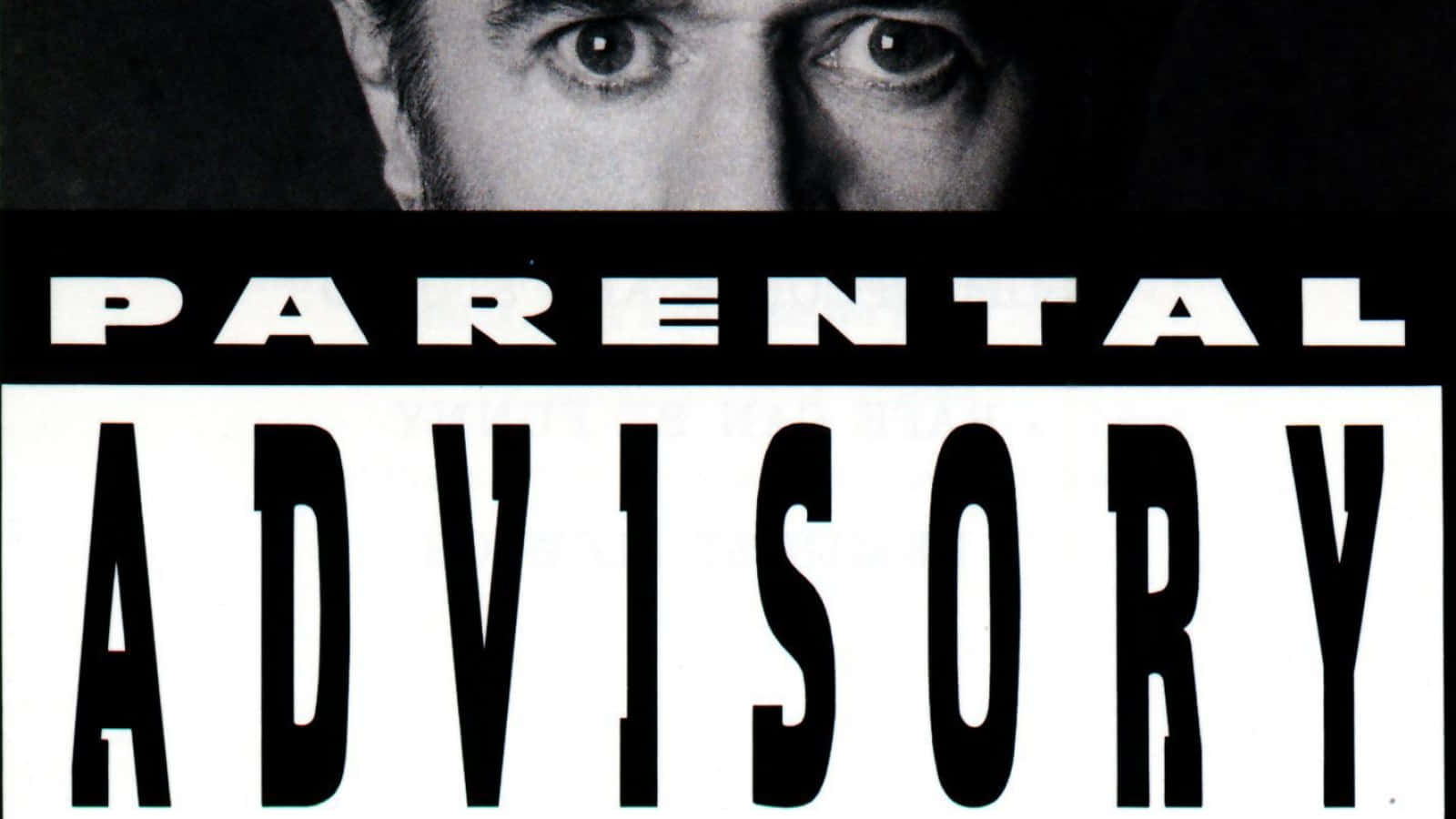 Parental Advisory Man Eye Wallpaper