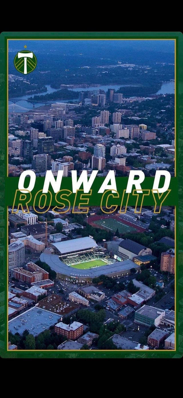 Portland Timbers Onward Rose City Wallpaper