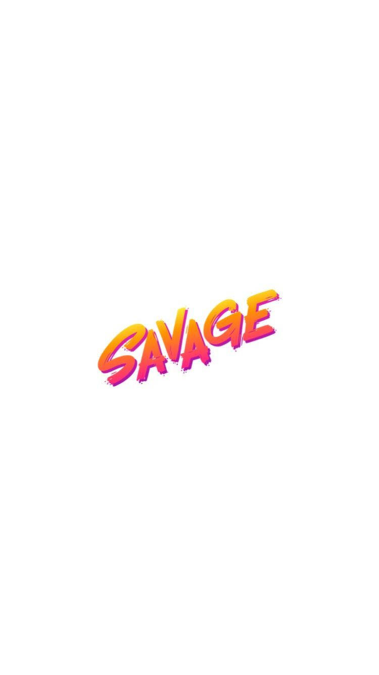 Savage Orange Text White Background Wallpaper
