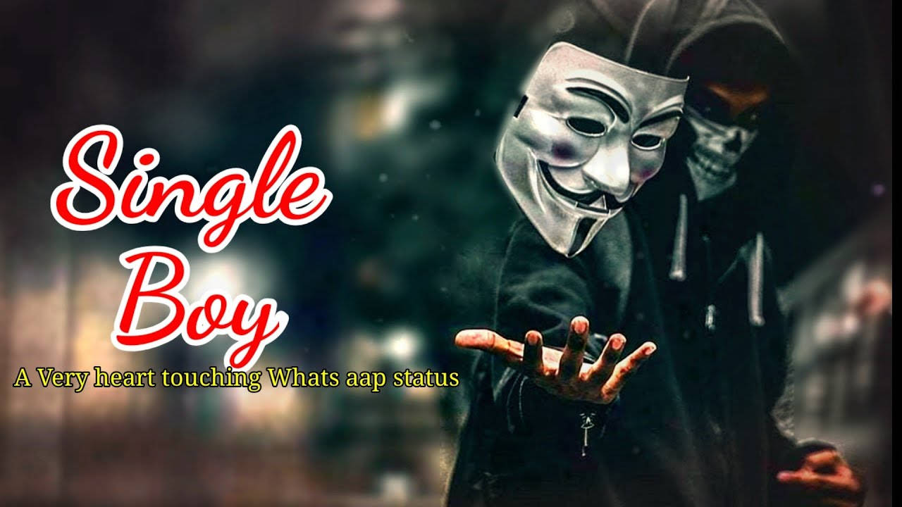 Single Boy Whatsapp Status Wallpaper