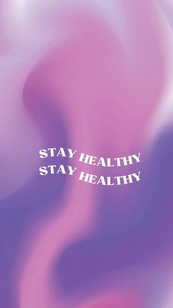 Stay Healthy Inspirational Poster Wallpaper